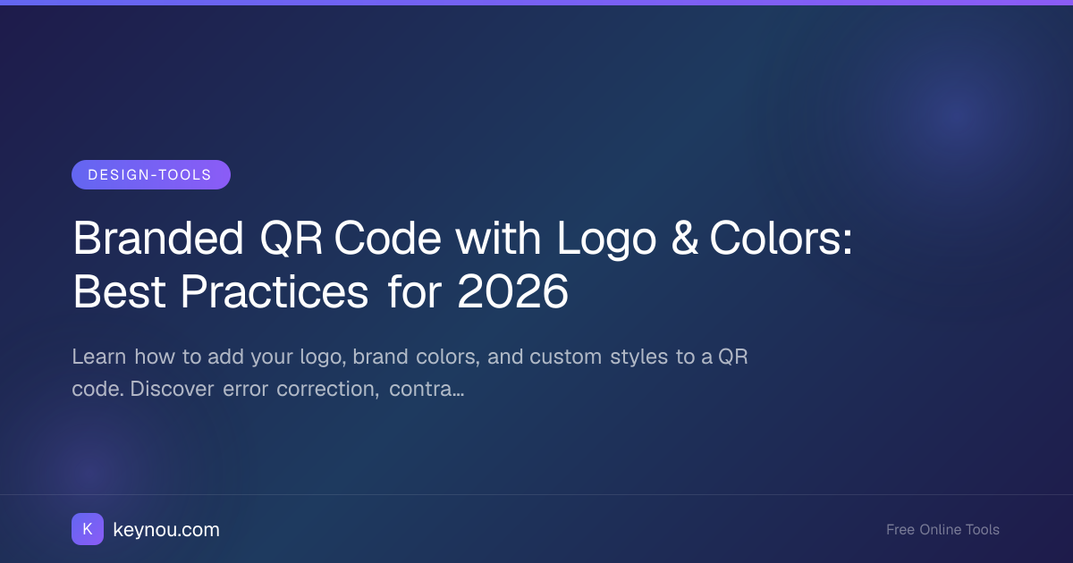 Branded QR Code with Logo & Colors: Best Practices for 2026