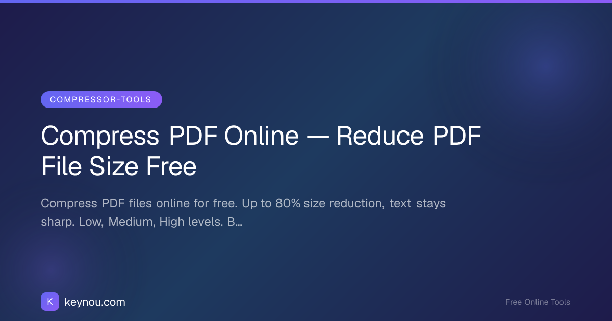 Compress PDF Online — Reduce PDF File Size Free