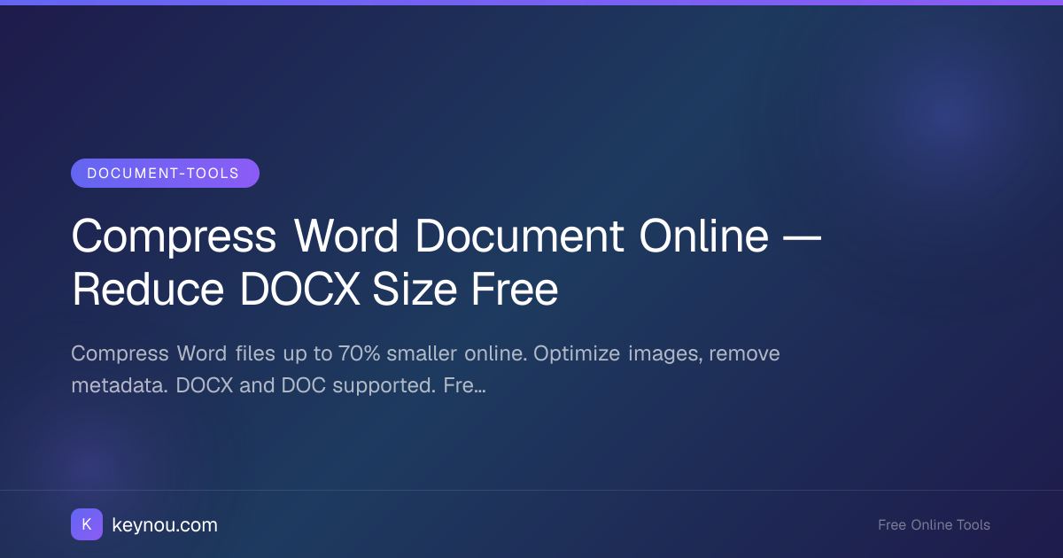 Compress Word Document Online — Reduce DOCX Size Free