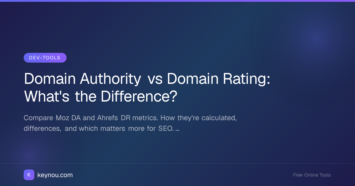 Domain Authority vs Domain Rating: What's the Difference?