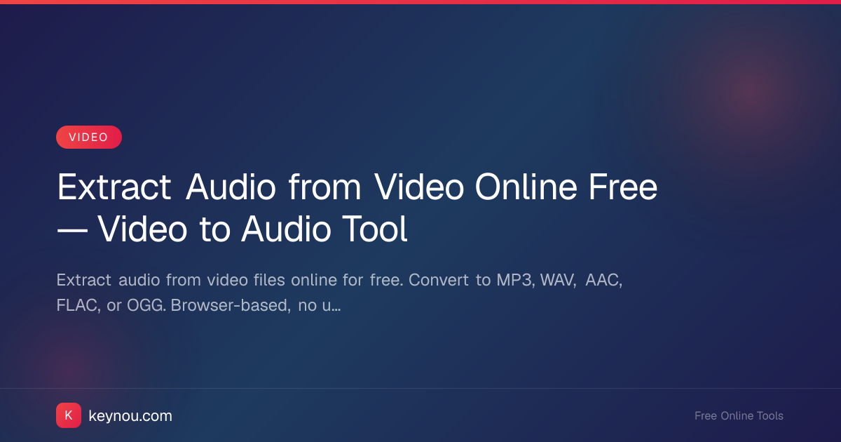 Extract Audio from Video Online Free — Video to Audio Tool