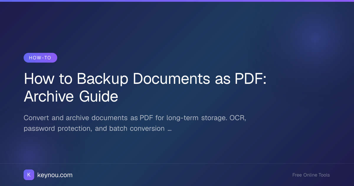How to Backup Documents as PDF: Archive Guide