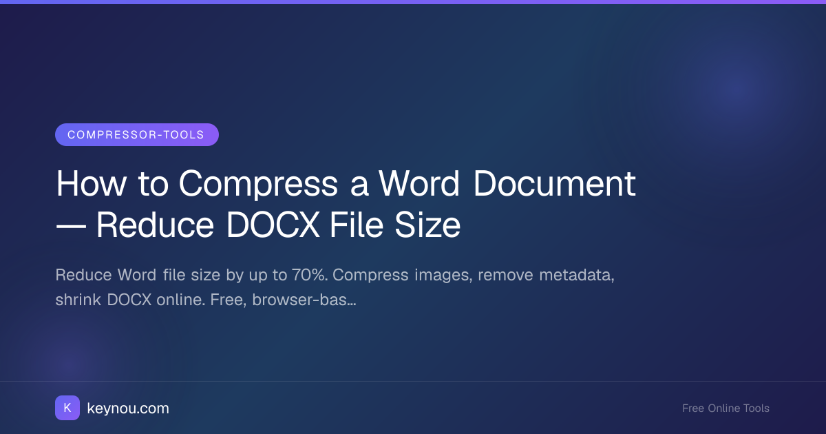 How to Compress a Word Document — Reduce DOCX File Size