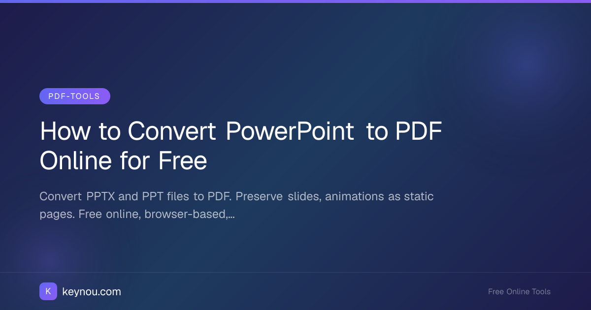 How to Convert PowerPoint to PDF Online for Free