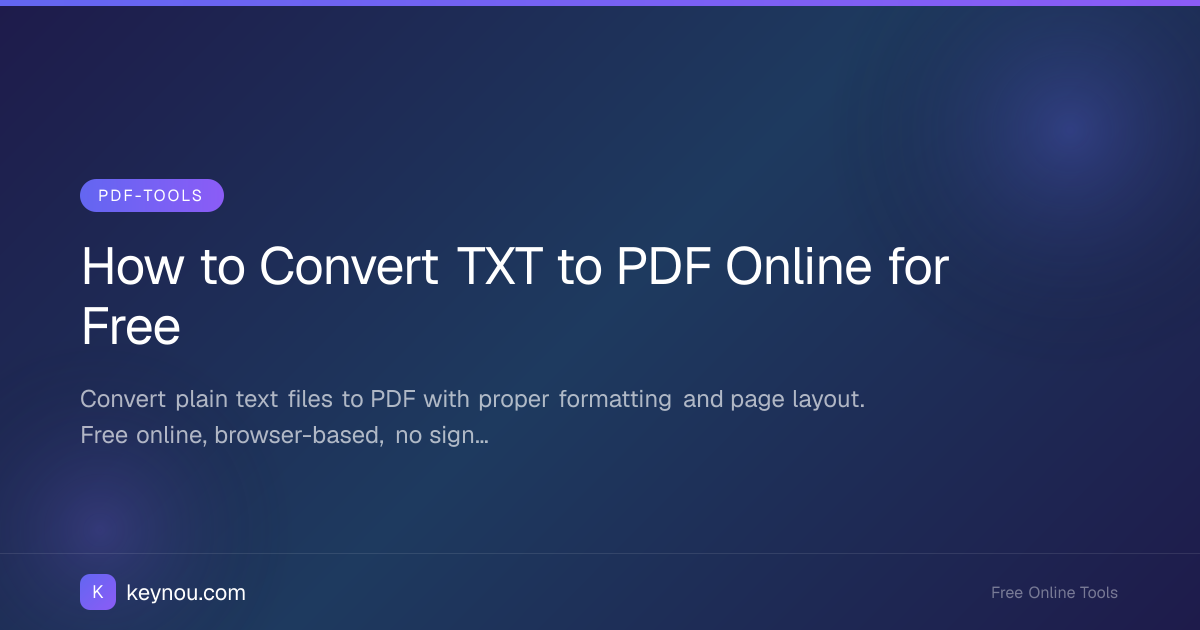 How to Convert TXT to PDF Online for Free