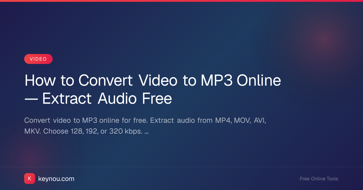 How to Convert Video to MP3 Online — Extract Audio Free