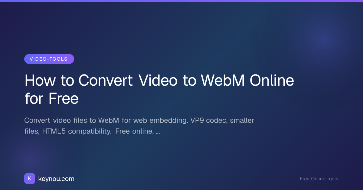 How to Convert Video to WebM Online for Free