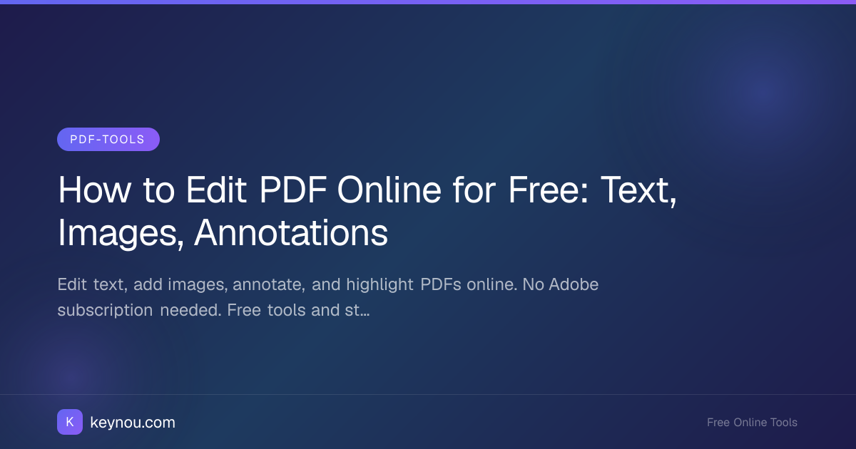 How to Edit PDF Online for Free: Text, Images, Annotations