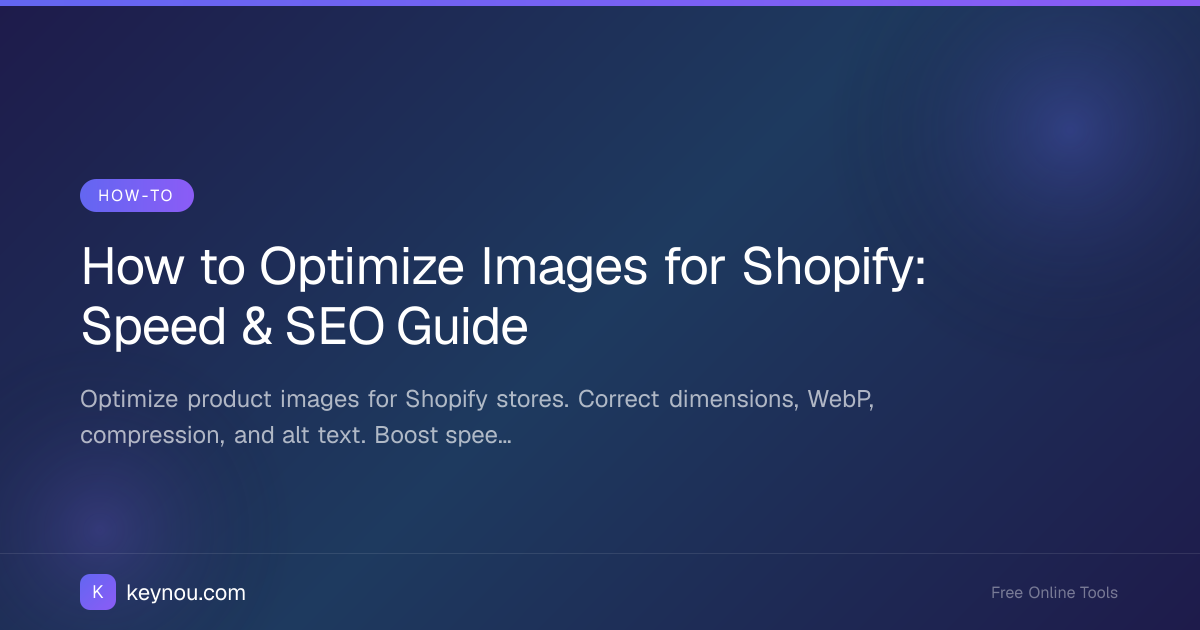 How to Optimize Images for Shopify: Speed & SEO Guide