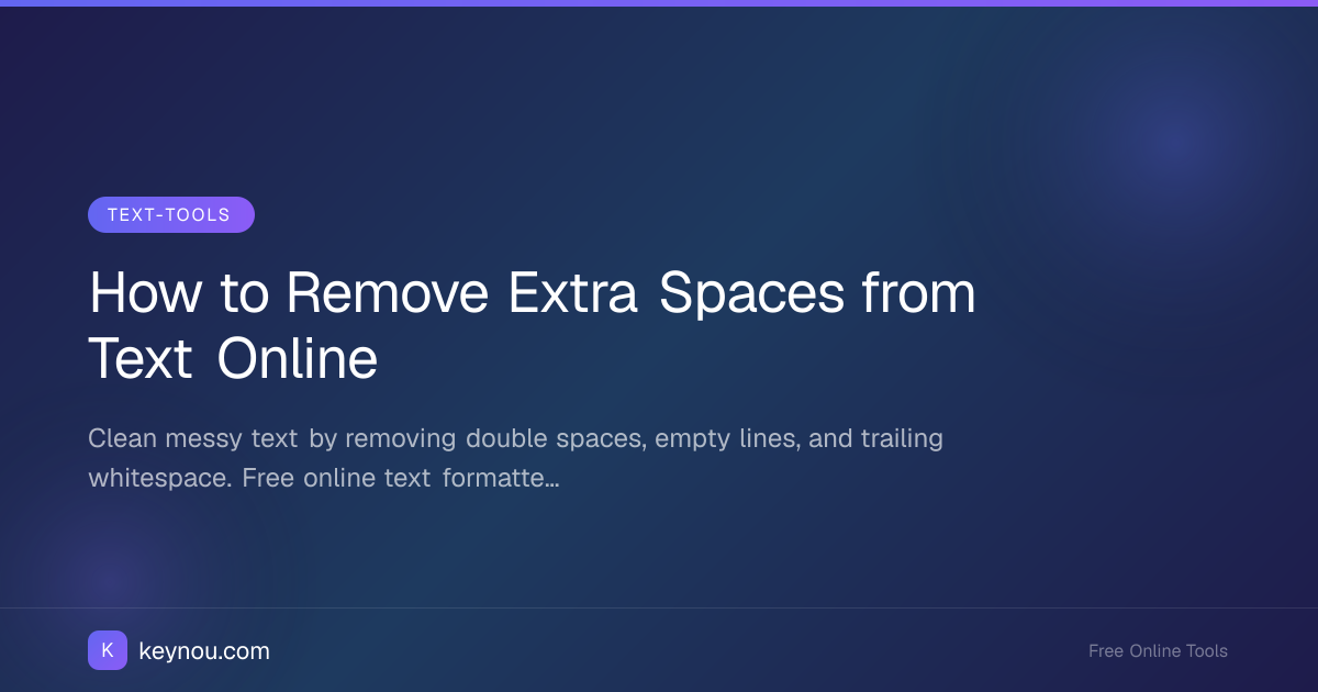 How to Remove Extra Spaces from Text Online