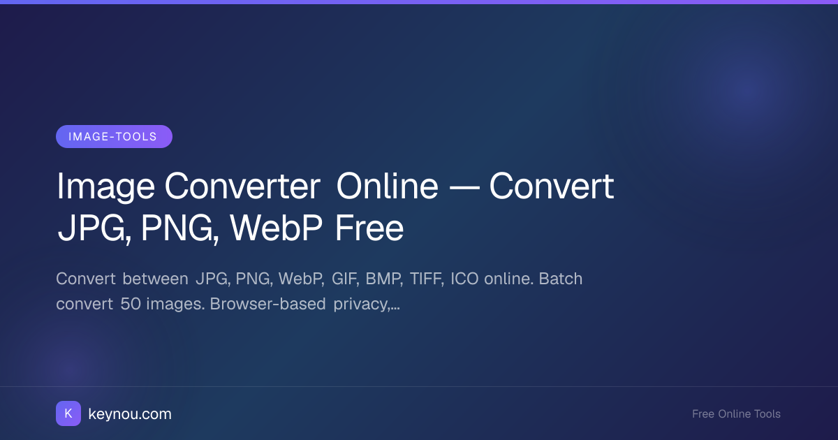 Image Converter Online — Convert JPG, PNG, WebP Free