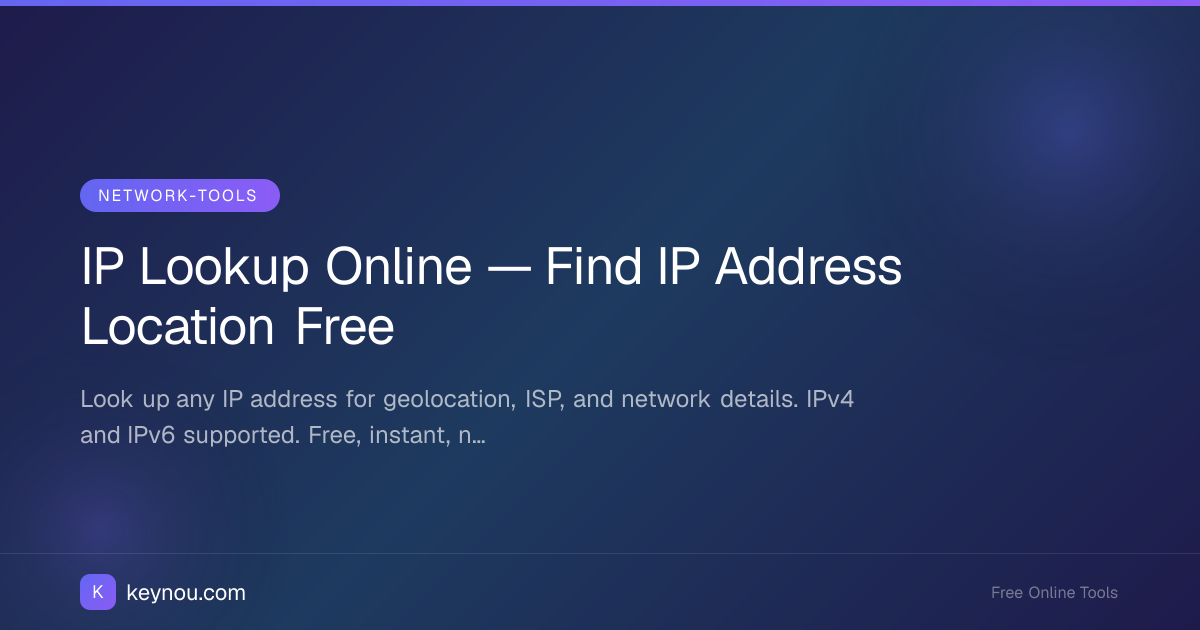 IP Lookup Online — Find IP Address Location Free