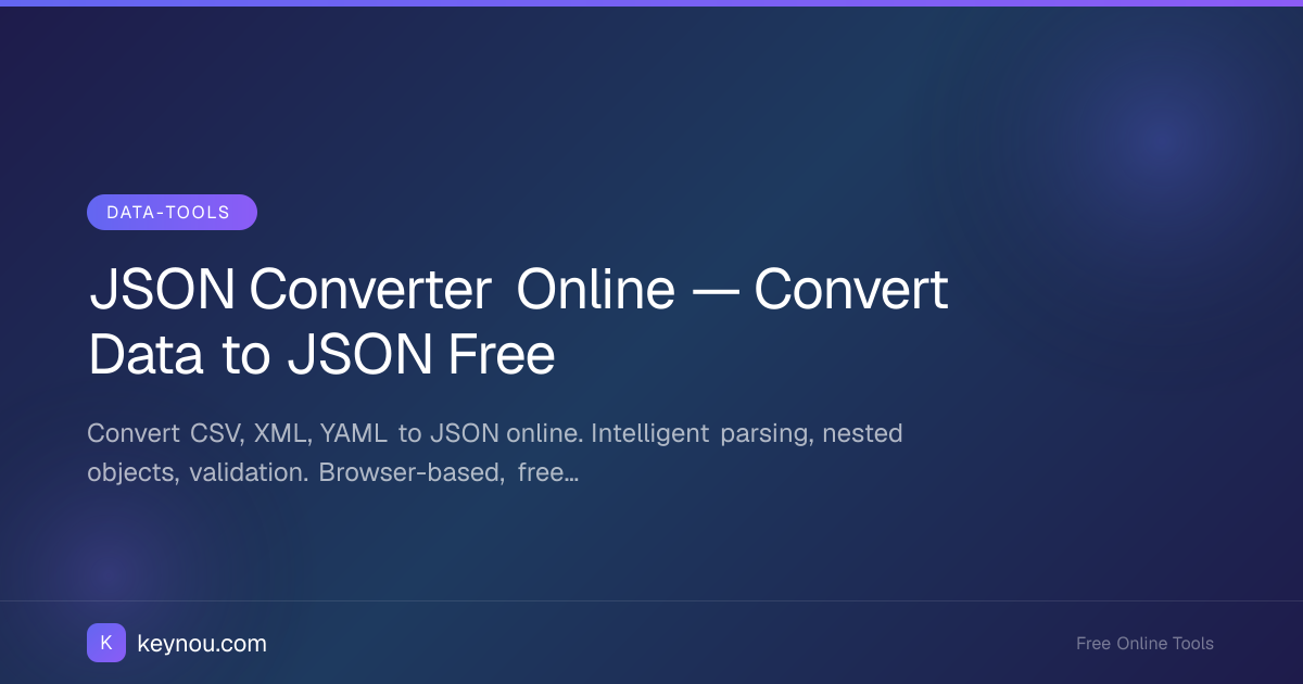 JSON Converter Online — Convert Data to JSON Free