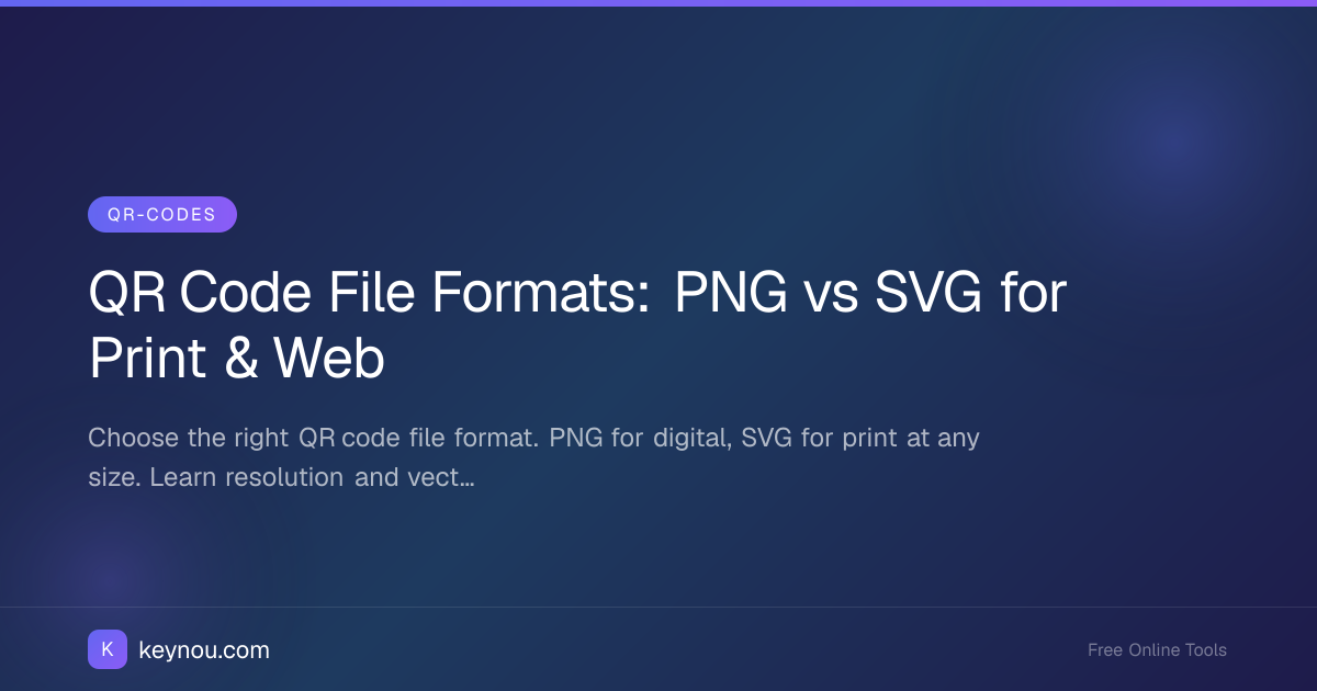 QR Code File Formats: PNG vs SVG for Print & Web