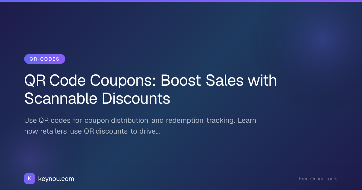 QR Code Coupons: Boost Sales with Scannable Discounts