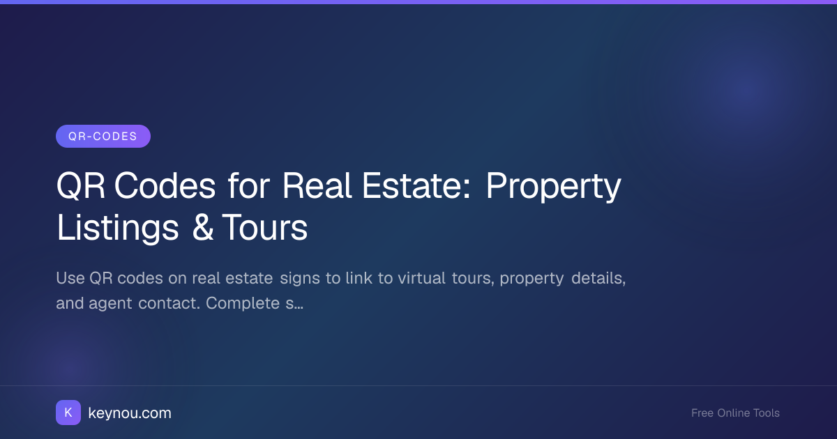 QR Codes for Real Estate: Property Listings & Tours