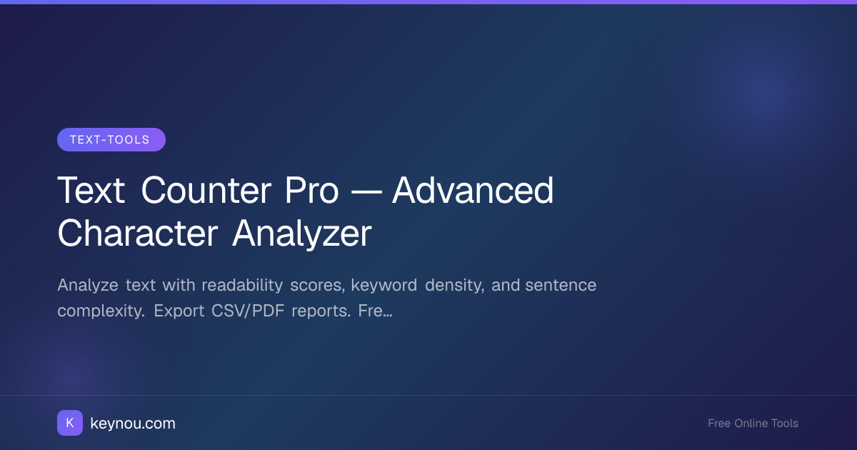 Text Counter Pro — Advanced Character Analyzer