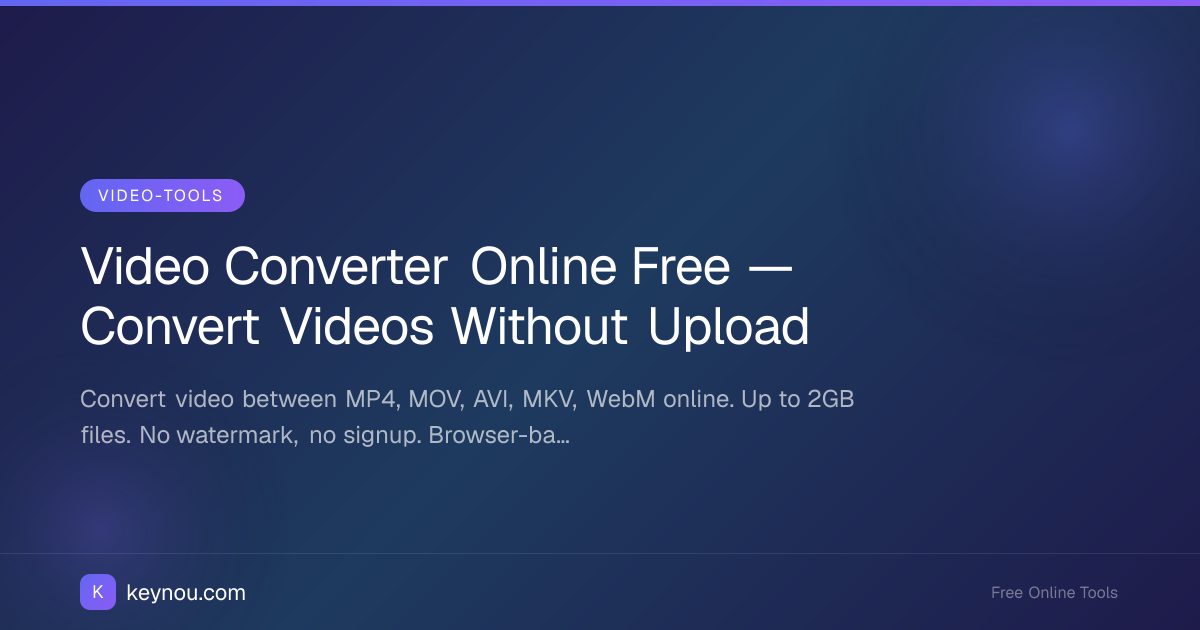 Video Converter Online Free — Convert Videos Without Upload