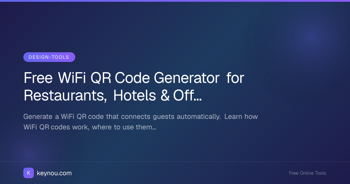 Free WiFi QR Code Generator for Restaurants, Hotels & Offices