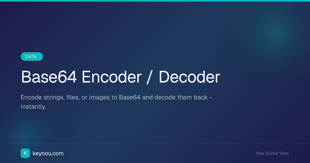 Base64 Convertor - Encode Decode Online | Keynou