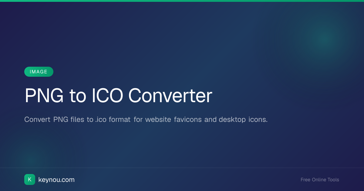 PNG to ICO Converter - Convert PNG to Icon | Keynou