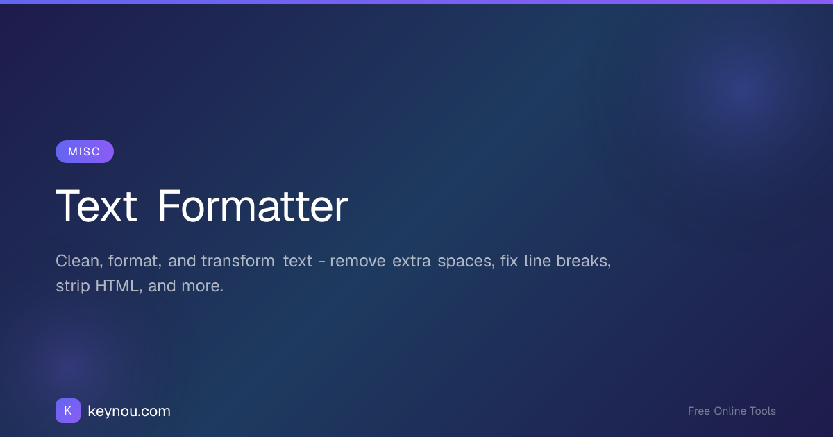 Text Formatter - Format & Clean Text Online | Keynou